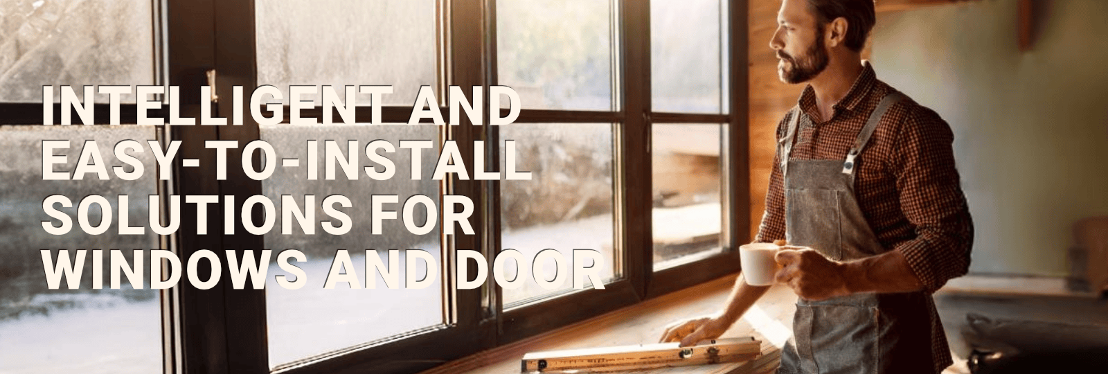 Intelligent and easy-to-install solutions for windows and door