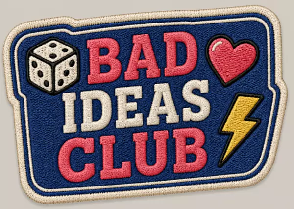 Brodert Merke Bad Ideas Club
