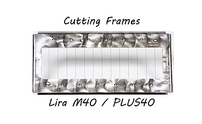 M5-37-1019 Schneidrahmen für Lira M40 und PLUS-40