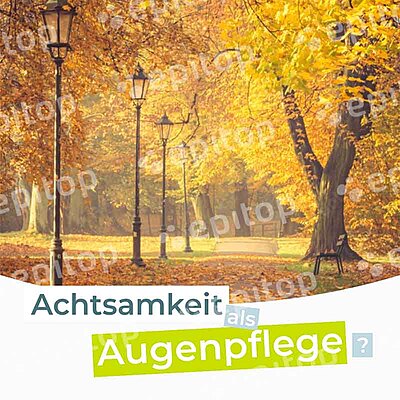 Social Media Post "Achtsamkeit als Augenpflege im Herbst"