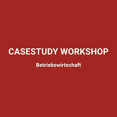 EBC*L Betriebswirtschaft – Casestudy Workshop