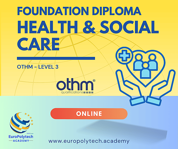 (Online) OTHM Level 3 Foundation Diploma in Health & Social Care