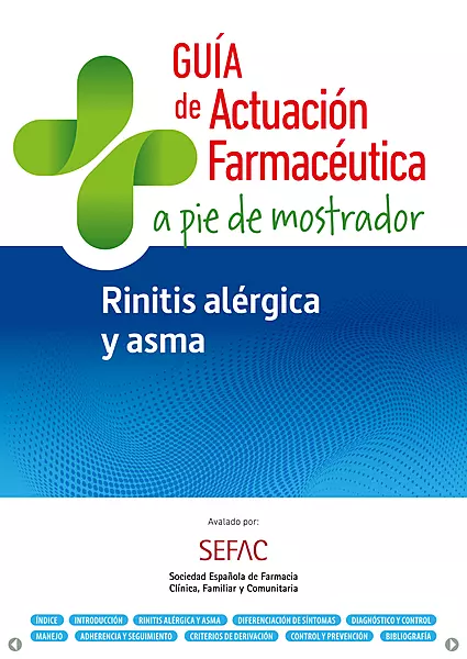GUÍA DE ACTUACIÓN FARMACÉUTICA A PIE DE MOSTRADOR. RINITIS ALÉRGICA Y ASMA