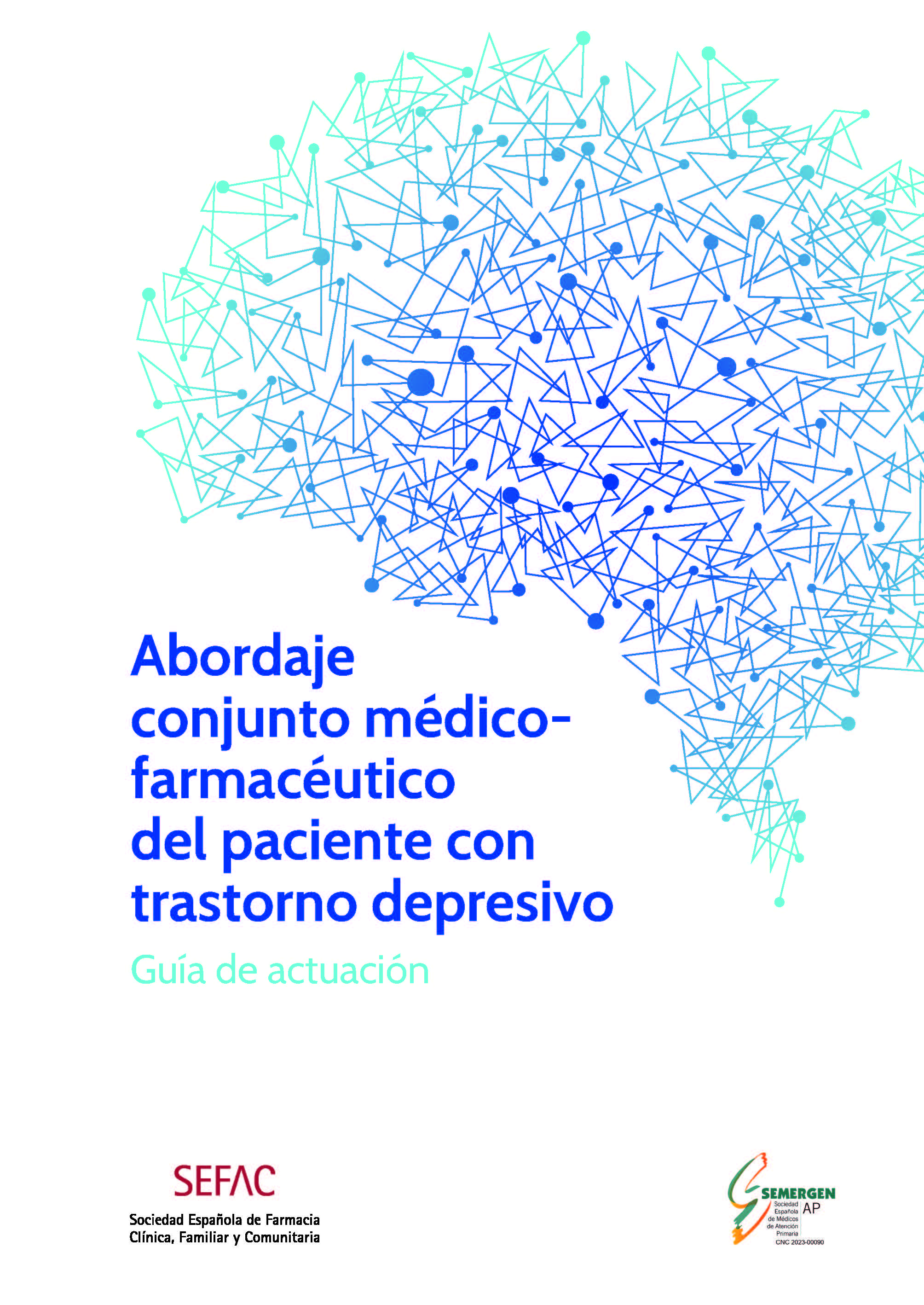 Abordaje conjunto médico-farmacéutico del paciente con trastorno depresivo. Guía de actuación.