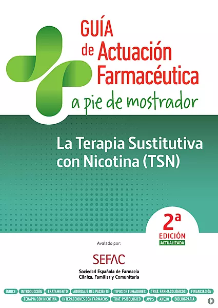 GUÍA DE ACTUACIÓN FARMACÉUTICA A PIE DE MOSTRADOR. La Terapia Sustitutiva con Nicotina (TSN).