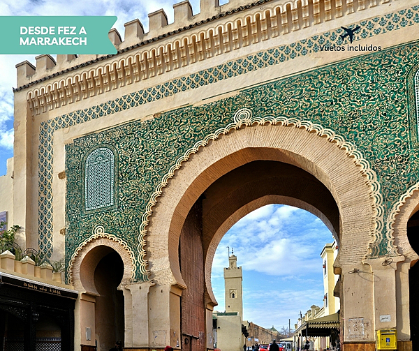 FEZ Y EL DESIERTO DESDE FEZ A MARRAKECH FEZ Y EL DESIERTO DESDE FEZ A MARRAKECH