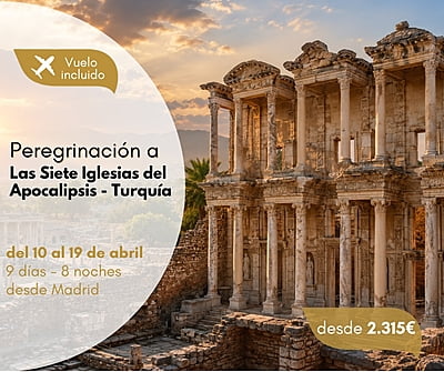 Peregrinación Las Siete Iglesias del Apocalipsis abril 2027. Turquía