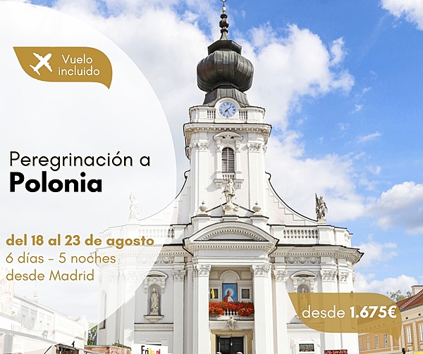 PEREGRINACIÓN Y RETIRO EN POLONIA. 08/2026