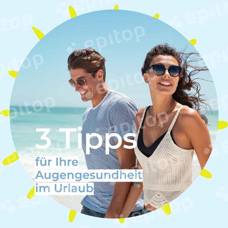 Social-Media Post "Augengesundheit im Urlaub" Social-Media Post "Augengesundheit im Urlaub"