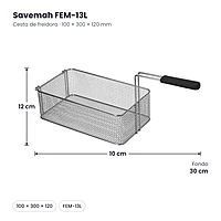 Cesta 100 x 300 x 120 mm para freidora Savemah FEM-13L – medidas