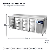 Medidas: Mesa refrigerada Mps-250 Hc Cr Pc Edenox MPS-250 HC PC: 254,2 x 60 x 85 cm