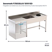 Fregadero con desbroce, escurridor derecha y hueco lavavajillas 180x70 Savemah FI7DESBLAV 1800 1ED