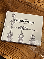 Tulips & Ashes: Lament, Resilience and Hope in Ukraine (Hardcover)